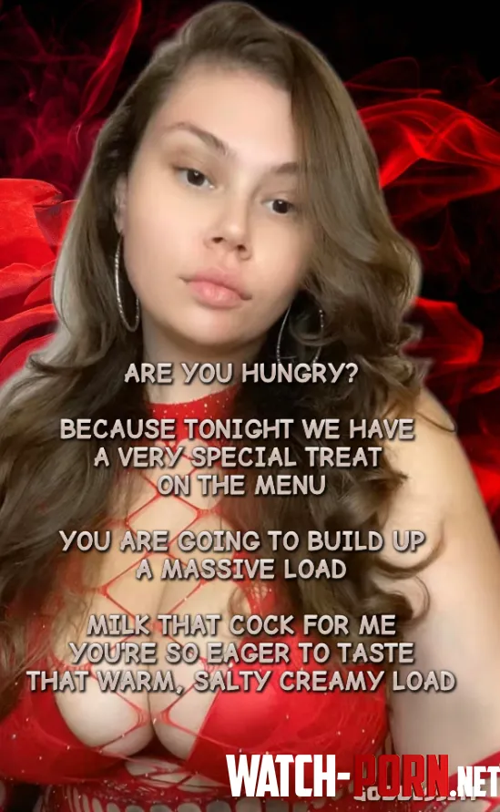 Are You Hungry Good Because We Have A Very Tasty Treat On The Menu Tonight amp We Are Going To Build Up A MASSIVE LOAD by Goddess_T-F