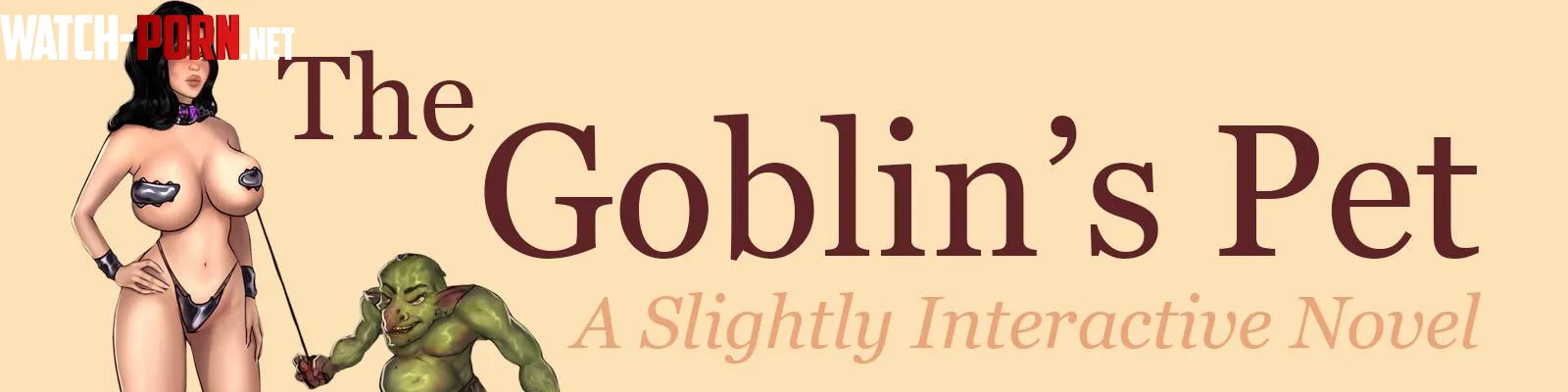 New Completed TG CYOA game The Goblins Pet by l1lym