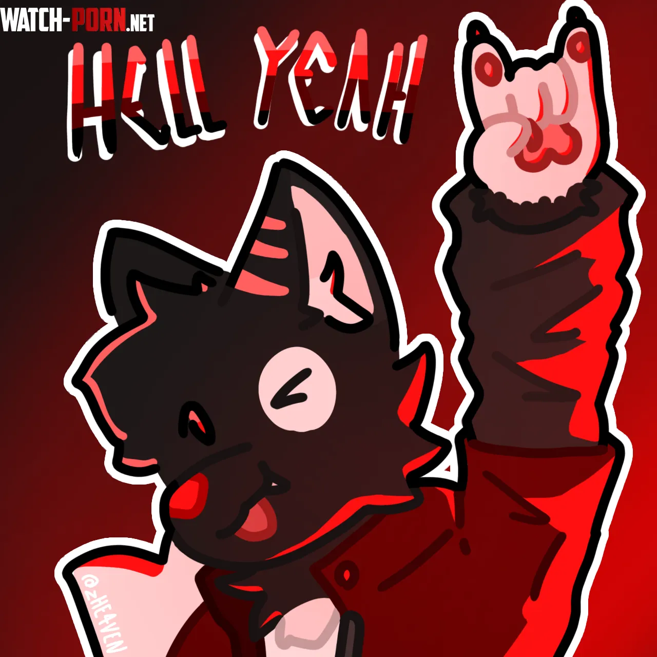 HELL YEAH by zHE4VEN