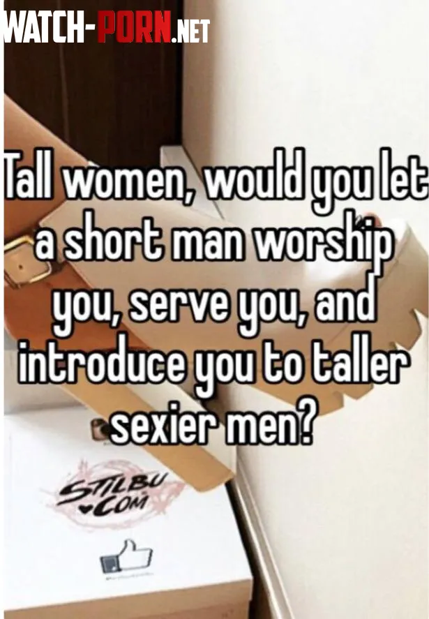 Tall women do you like to dominate short men by Icy-Tradition-9272