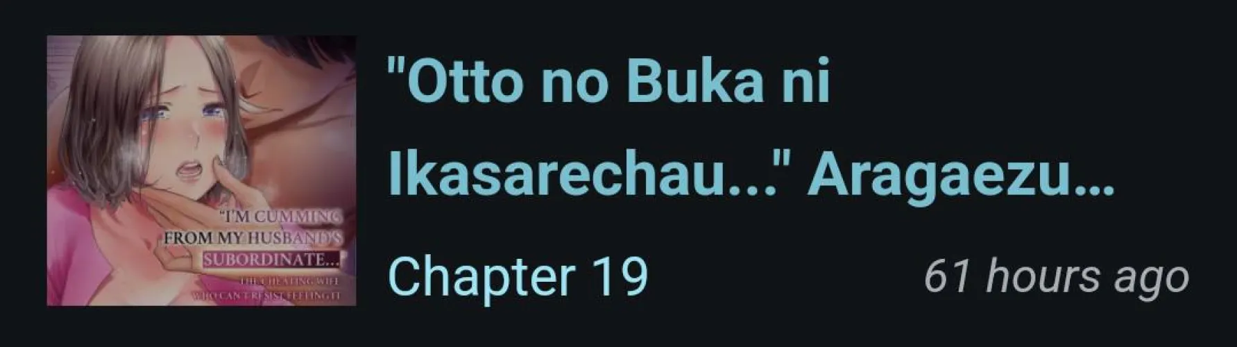 Thumbnail Intriguing Chapter 19 Tale - Husband's Subordinate | sitnositno