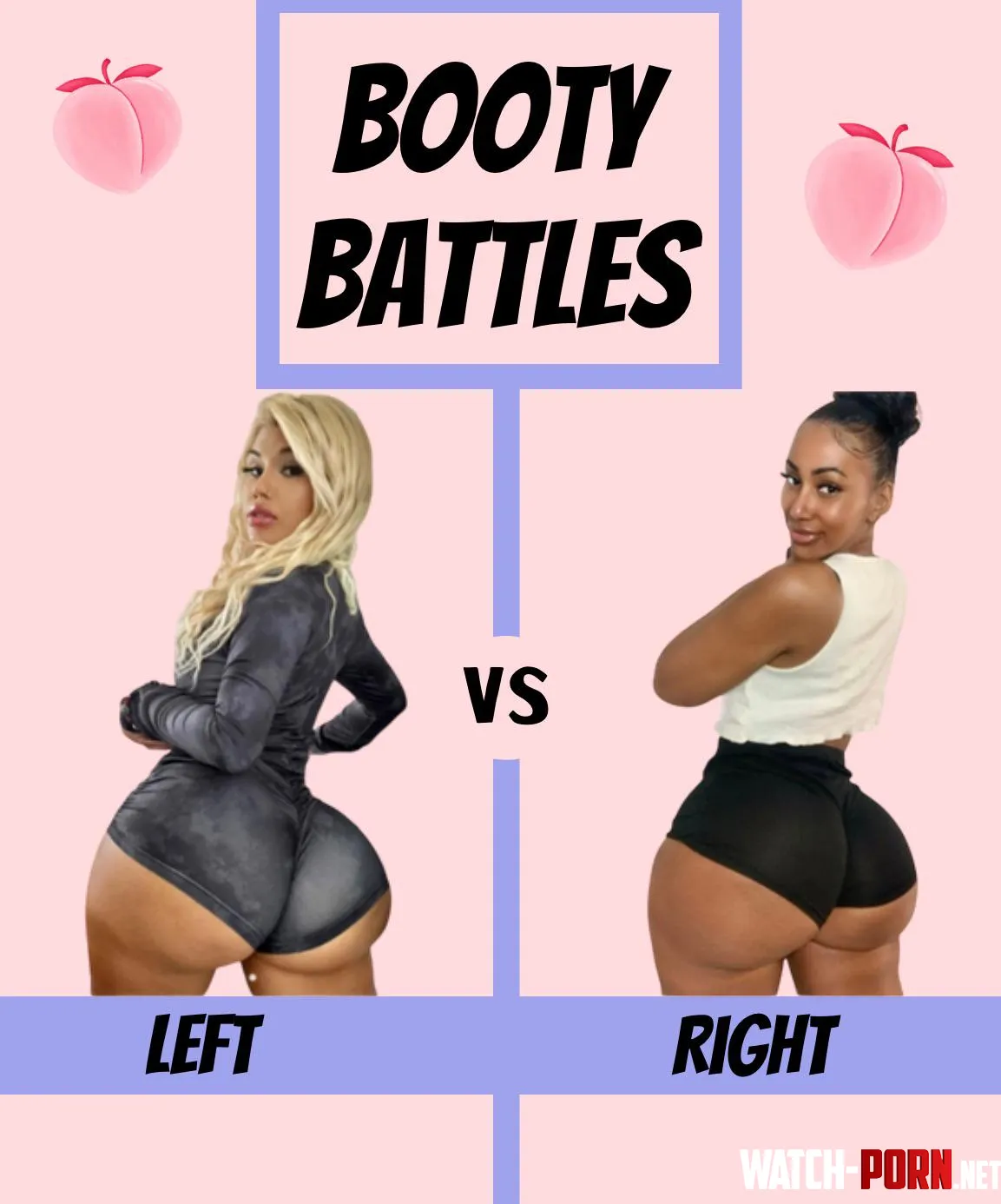 BOOTY BATTLES Left or Right  by Low-Night-2717