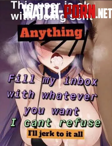 Send me anything to masturbate to by Scary-DAd5238