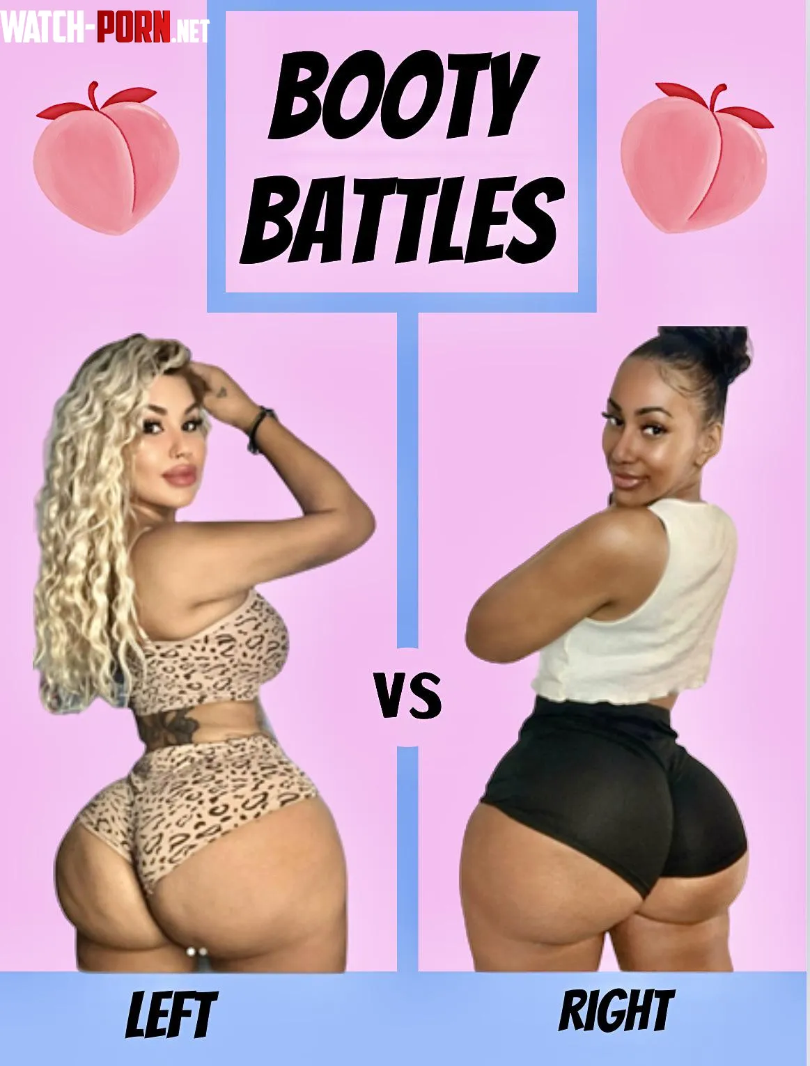 BOOTY BATTLES‼️🍑 Left or Right? 👀 by Low-Night-2717