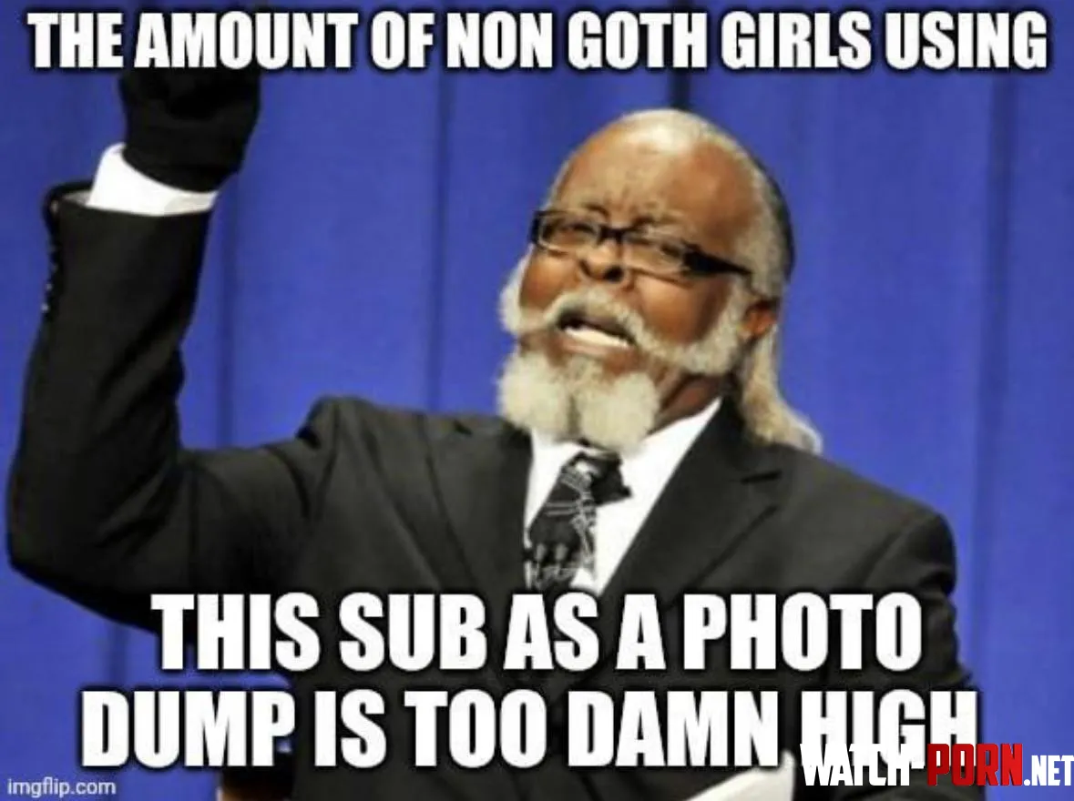 NotGoth by mkIthrowaway