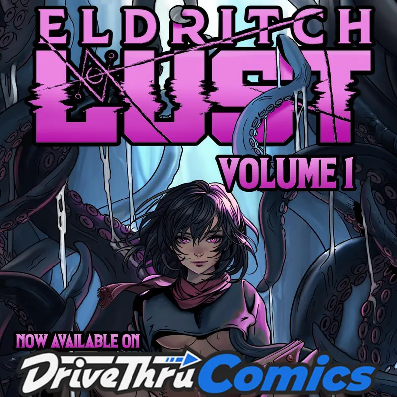Thumbnail The complete Eldritch Lust Vol.1 is now on DriveThruComics 🐙💀🖤