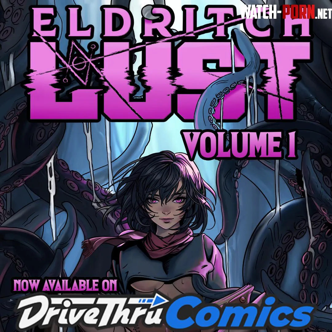 The complete Eldritch Lust Vol.1 is now on DriveThruComics 🐙💀🖤 by The_Last_Shoggoth